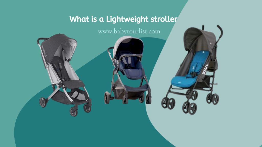 what-is-light-weight-stroller